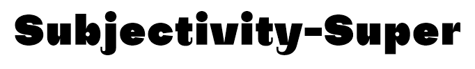 Subjectivity-Super