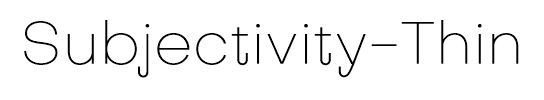 Subjectivity-Thin