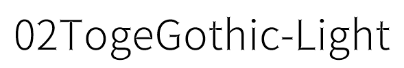 02TogeGothic-Light