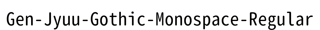 Gen-Jyuu-Gothic-Monospace-Regular