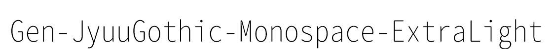 Gen-JyuuGothic-Monospace-ExtraLight