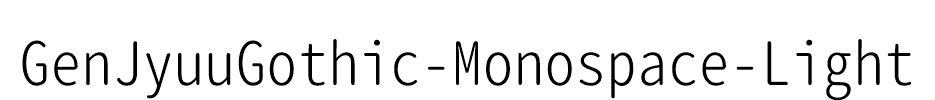 GenJyuuGothic-Monospace-Light