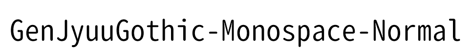 GenJyuuGothic-Monospace-Normal