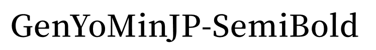 GenYoMinJP-SemiBold
