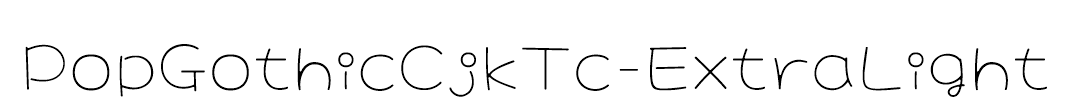 PopGothicCjkTc-ExtraLight