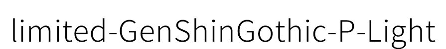 limited-GenShinGothic-P-Light