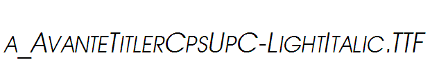 a_AvanteTitlerCpsUpC-LightItalic