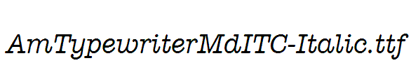 AmTypewriterMdITC-Italic