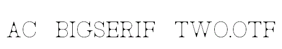 AC_BigSerif_Two