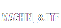 MACHIN_8