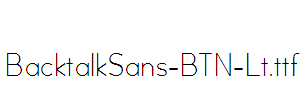 BacktalkSans-BTN-Lt