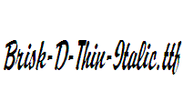 Brisk-D-Thin-Italic