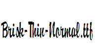 Brisk-Thin-Normal