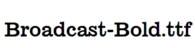 Broadcast-Bold