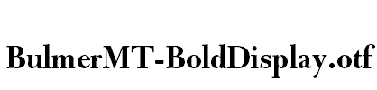 BulmerMT-BoldDisplay