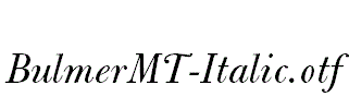 BulmerMT-Italic