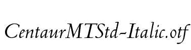 CentaurMTStd-Italic