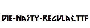 Die-Nasty-Regular