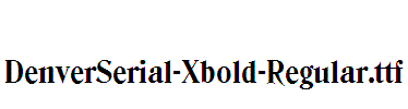 DenverSerial-Xbold-Regular