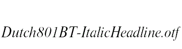 Dutch801BT-ItalicHeadline