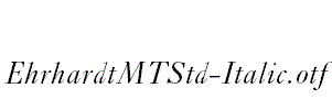 EhrhardtMTStd-Italic