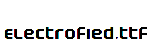 Electrofied