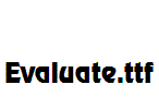 Evaluate