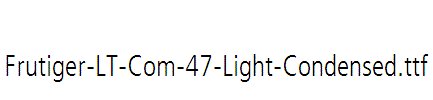 Frutiger-LT-Com-47-Light-Condensed