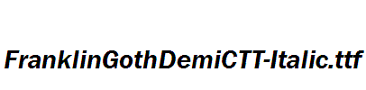 FranklinGothDemiCTT-Italic