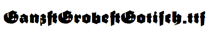 Ganz_Grobe_Gotisch