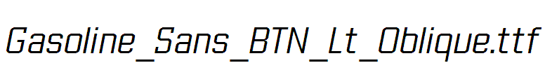 Gasoline_Sans_BTN_Lt_Oblique