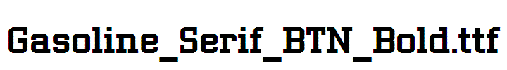 Gasoline_Serif_BTN_Bold