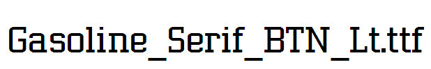 Gasoline_Serif_BTN_Lt