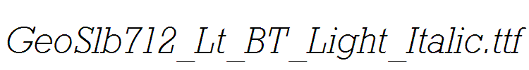 GeoSlb712_Lt_BT_Light_Italic