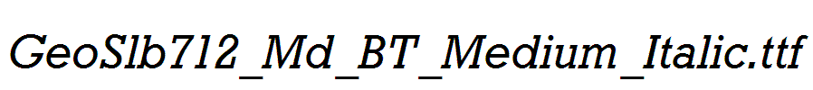 GeoSlb712_Md_BT_Medium_Italic