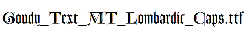 Goudy_Text_MT_Lombardic_Caps