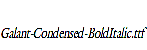 Galant-Condensed-BoldItalic