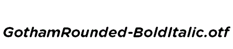 GothamRounded-BoldItalic