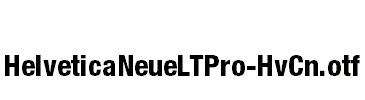 HelveticaNeueLTPro-HvCn
