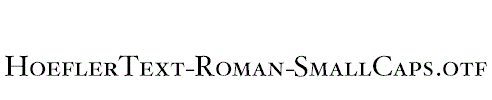HoeflerText-Roman-SmallCaps