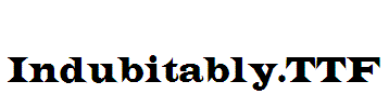 Indubitably