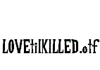 LOVEtilKILLED
