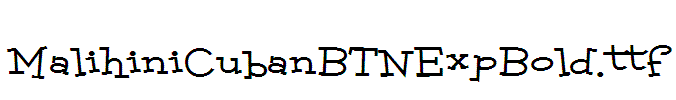 MalihiniCubanBTNExpBold
