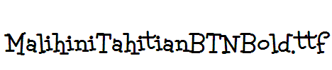 MalihiniTahitianBTNBold