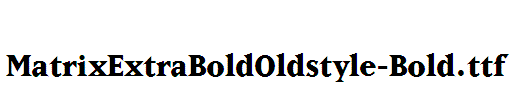 MatrixExtraBoldOldstyle-Bold