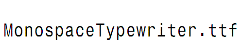 MonospaceTypewriter