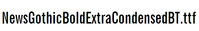 NewsGothicBoldExtraCondensedBT