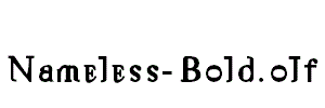 Nameless-Bold