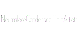 NeutrafaceCondensed-ThinAlt