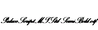 PalaceScriptMTStd-SemiBold